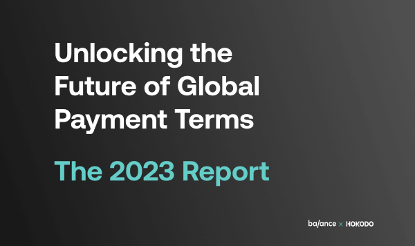 Pan-European flexible payment provider Hokodo and Balance have released a joint research report which explores trends and attitudes among B2B sellers about cross-border payment terms. 