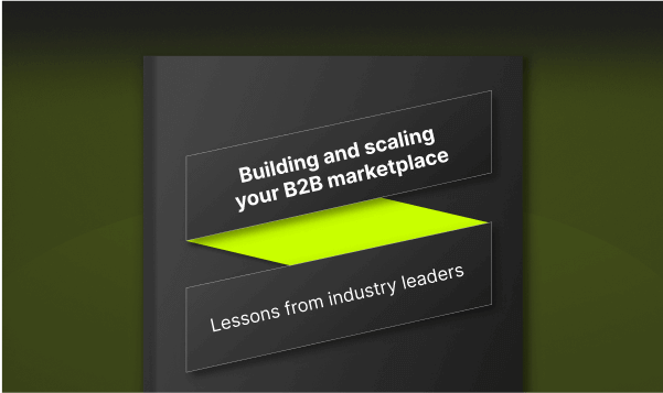 Unlock the secrets to building and scaling your B2B marketplace with insights from our comprehensive guide. Learn strategies for sustainable growth!