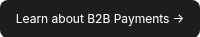Request about B2B Payments →