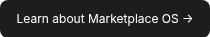 Learn about Marketplace OS →
